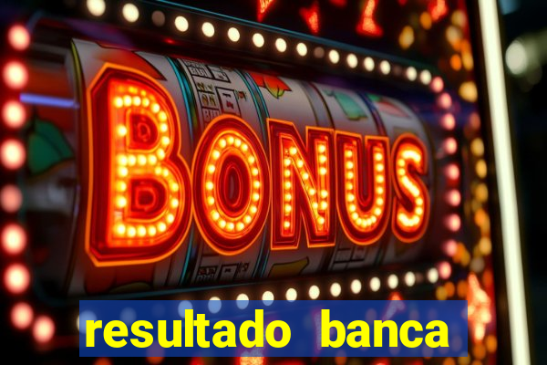 resultado banca sonho real